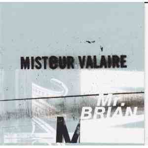 Misteur Valaire - Mr. Brian