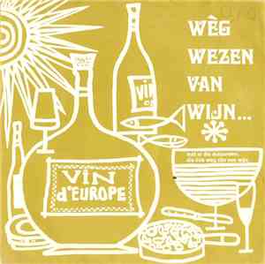 No Artist - Wèg Wezen Van Wijn