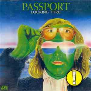 Passport - Looking Thru