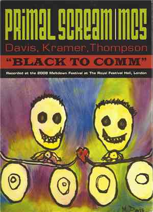 Primal Scream / MC5 - Davis, Kramer, Thompson - Black To Comm