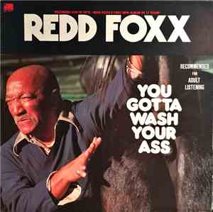 Redd Foxx - You Gotta Wash Your Ass