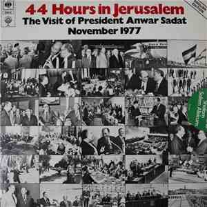 Reuven Morgan - 44 Hours In Jerusalem / The Visit Of President Anwar Sadat