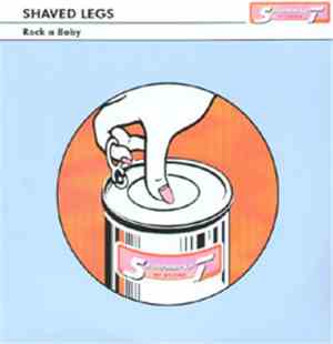 Shaved Legs - Rock A Baby