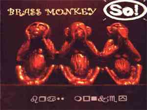 So!  - Brass Monkey