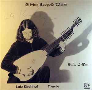 Sylvius Leopold Weiss - Lutz Kirchhof - Suite C-Dur