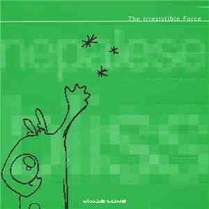 The Irresistible Force - Nepalese Bliss
