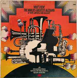 The World's Greatest Jazzband Of Yank Lawson & Bob Haggart - What's New?