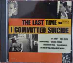 Various - The Last Time I Committed Suicide