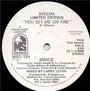 2wice - You Set Me On Fire