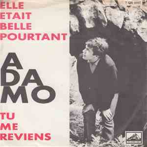 Adamo - Elle Etait Belle Pourtant / Tu Me Reviens