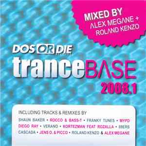 Alex Megane & Roland Kenzo - Trance Base 2008.1