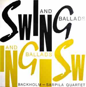 Backholm-Sarpila Quartet - Swing And Ballads