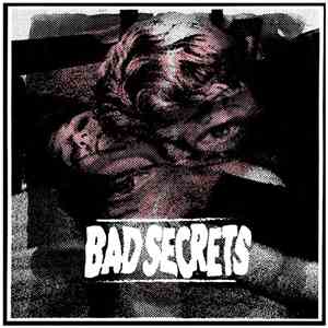 Bad Secrets - Bad Secrets