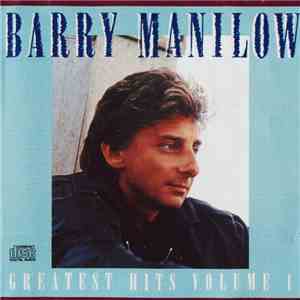 Barry Manilow - Greatest Hits Volume 1