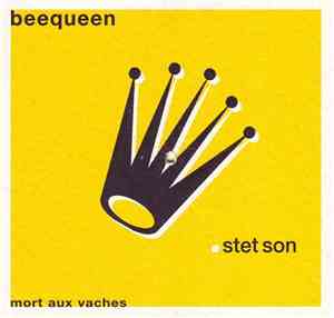 Beequeen - Mort Aux Vaches: Stet Son