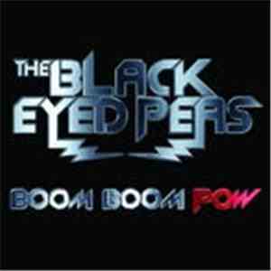 Black Eyed Peas, The - Boom Boom Pow
