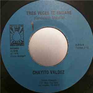 Chayito Valdez - Tres Veces Te Engañe
