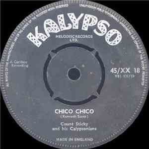 Count Sticky And His Calypsonians - Chico Chico
