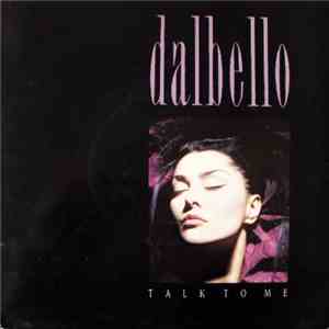 Dalbello - Talk To Me