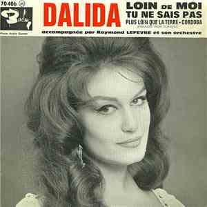 Dalida Accompagnée Par Raymond Lefèvre Et Son Orchestre - Loin De Moi
