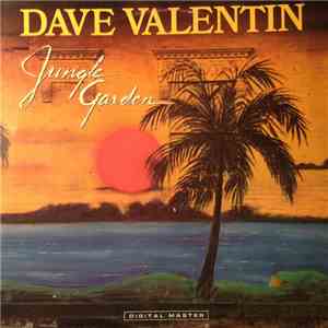Dave Valentin - Jungle Garden