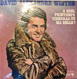 David Alexandre Winter - A Quel Printemps Viendras-Tu Ma Belle?
