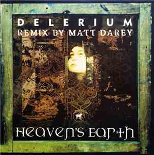Delerium - Heaven's Earth (Remix By Matt Darey)