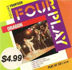Dragon  - Four Play Volume Fourteen