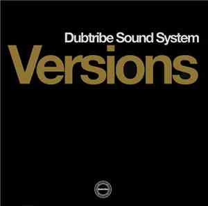Dubtribe Sound System - Versions