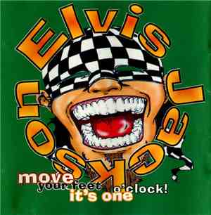 Elvis Jackson  - Move Your Feet It's One O'clock!
