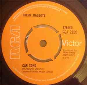 Fresh Maggots - Car Song