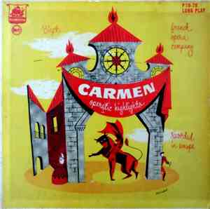 Georges Bizet, French Opera Company - Carmen Operatic Highlights