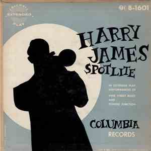 Harry James And His Orch - Spotlite