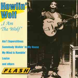 Howlin' Wolf - I Am The Wolf