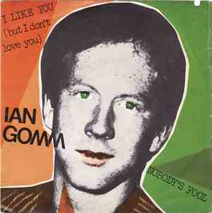 Ian Gomm - I Like You I Don't Love You
