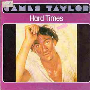James Taylor - Hard Times