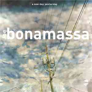 Joe Bonamassa - A New Day Yesterday