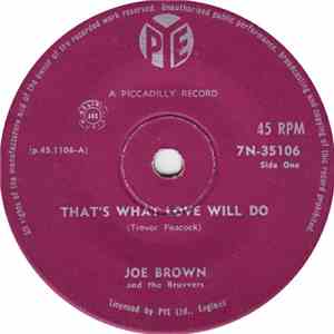 Joe Brown And The Bruvvers - That's What Love Will Do