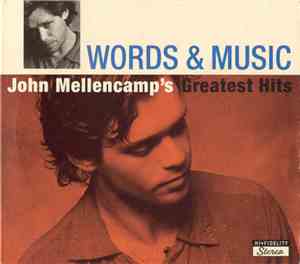 John Mellencamp - Words & Music: John Mellencamp's Greatest Hits