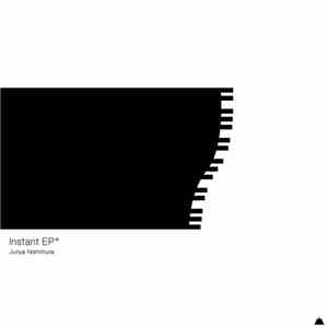 Junya Nishimura - Instant EP+
