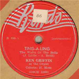 Ken Griffin - Ting-A-Ling / You Didn't Want Me When You Had Me