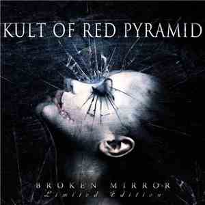 Kult Of Red Pyramid - Broken Mirror