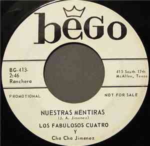 Los Fabulosos Cuatro Y Cha Cha Jimenez - Nuestras Mentiras / Que Se Acabe E ...