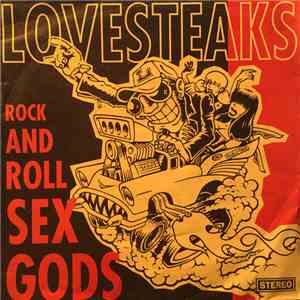 Lovesteaks - Rock And Roll Sex Gods