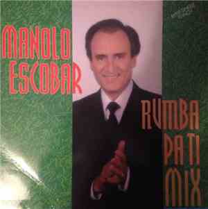 Manolo Escobar - Rumba Pa Ti Mix