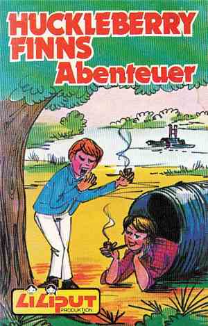 Mark Twain - Huckleberry Finns Abenteuer