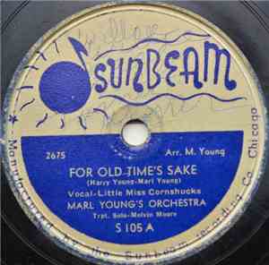 Marl Young And His Orchestra - For Old Time's Sake / Have You Ever Loved So ...