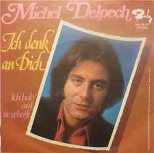 Michel Delpech - Ich Denk' An Dich