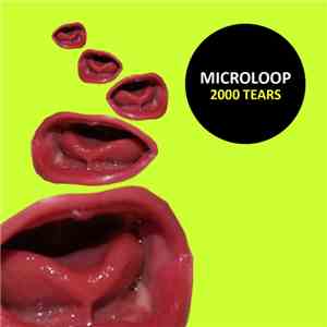 Microloop - 2000 Tears