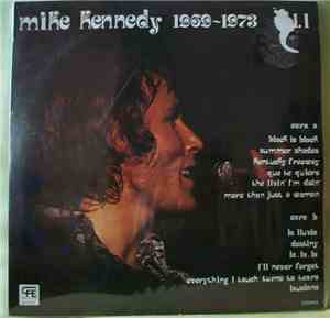 Mike Kennedy - 1969-1973, Vol. I